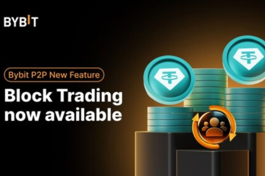 Bybit Luncurkan Fitur"Block Trading" Tanpa Biaya, Memberdayakan Trader dan Pengiklan Kripto