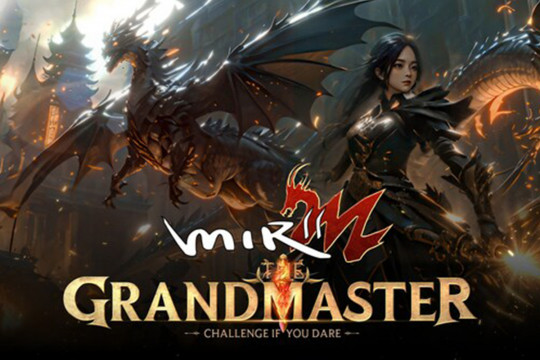 ChuanQi IP Luncurkan "Story Movie" dari "MIR2M : The Grandmaster"