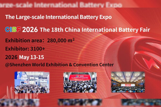 Connecting the Globe, Empowering Green Energy: China International Battery Fair 2026 Shapes the Next Era of Battery