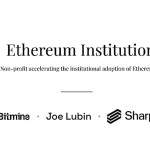 Ethereum Institutional Diluncurkan Sebagai Lembaga Nirlaba Mandiri untuk Membawa On-Chain Keuangan Institusional