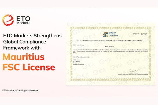 ETO Markets Memperkuat Aspek Kepatuhan Regulasi Setelah Meraih Izin Usaha dari FSC Mauritius