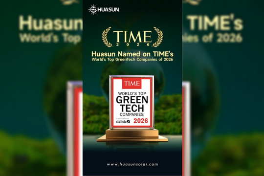 Huasun Ranked 12th on TIME's World's Top GreenTech Companies of 2026