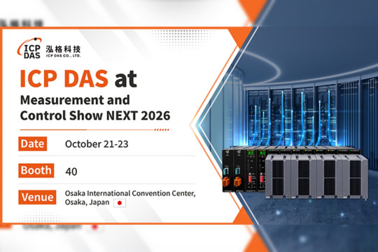 ICP DAS to Showcase Industrial Communication and Reliable I/O Solutions at Measurement and Control Show NEXT 2026