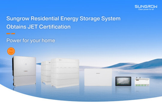 Sungrow Residential Energy Storage System Earns JET Certification
