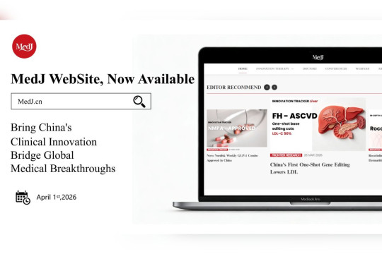 MedJ Unveils International Platform: Your Trusted Gateway to China's Fast-Growing Biomedical Landscape