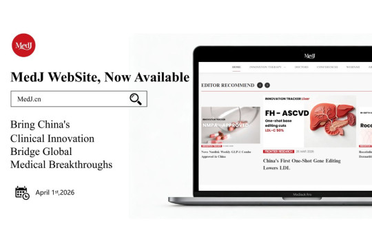 MedJ Luncurkan Platform Internasional: Gerbang Informasi Tepercaya Menuju Industri Biomedis Tiongkok yang Berkembang