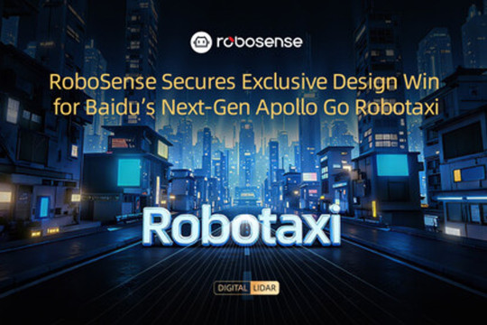 RoboSense Secures Exclusive Design Win for Baidu's Next-Gen Apollo Go Robotaxi