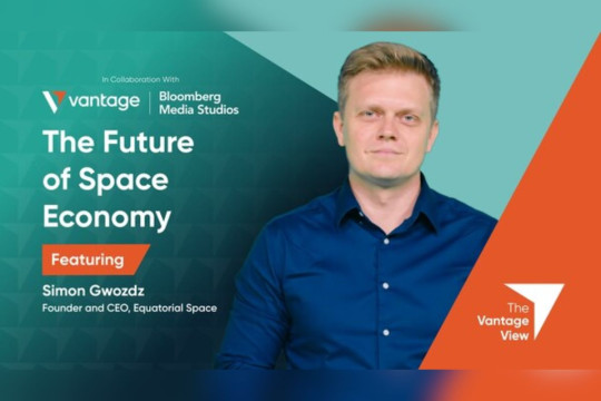 "The Vantage View" Meluncurkan "The Future of the Space Economy" pada Episode Keempat