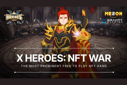 Gravity Neocyon Completed Official Global Launching of X Heroes: NFT War with P2E System Applied